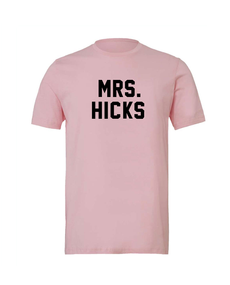 Mrs. Hicks T-Shirt